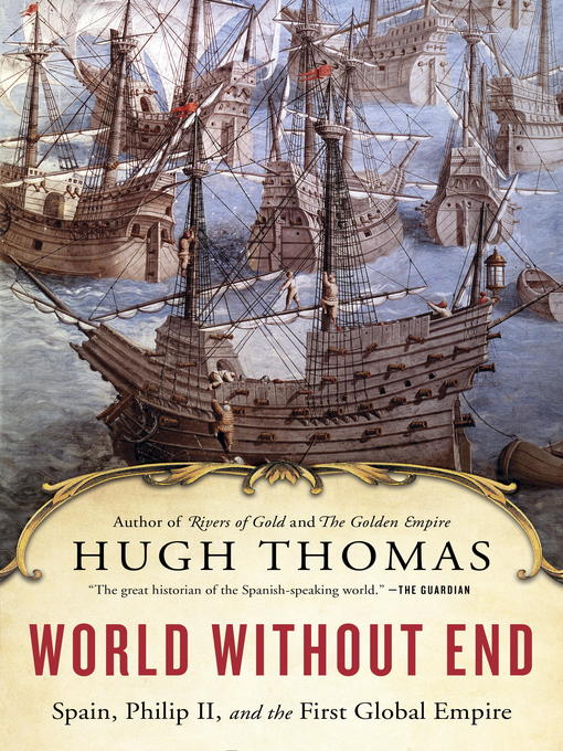 Title details for World Without End by Hugh Thomas - Available